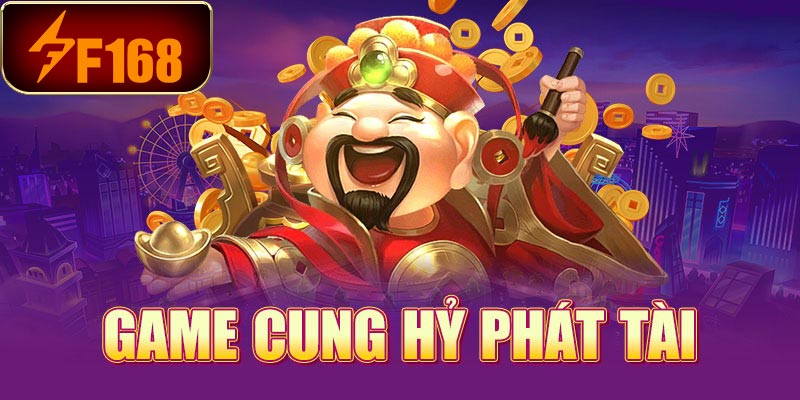 Cung Hỷ Phát Tài là gì? Giải mã slot 3×5, 50 dòng thắng và mẹo quay hũ cho tân thủ 3 game Cung Hỷ Phát Tài